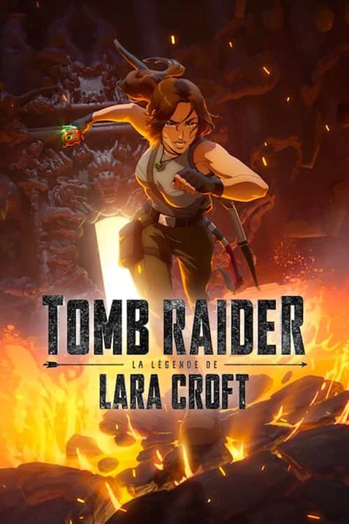 Affiche de Tomb Raider : La légende de Lara Croft.